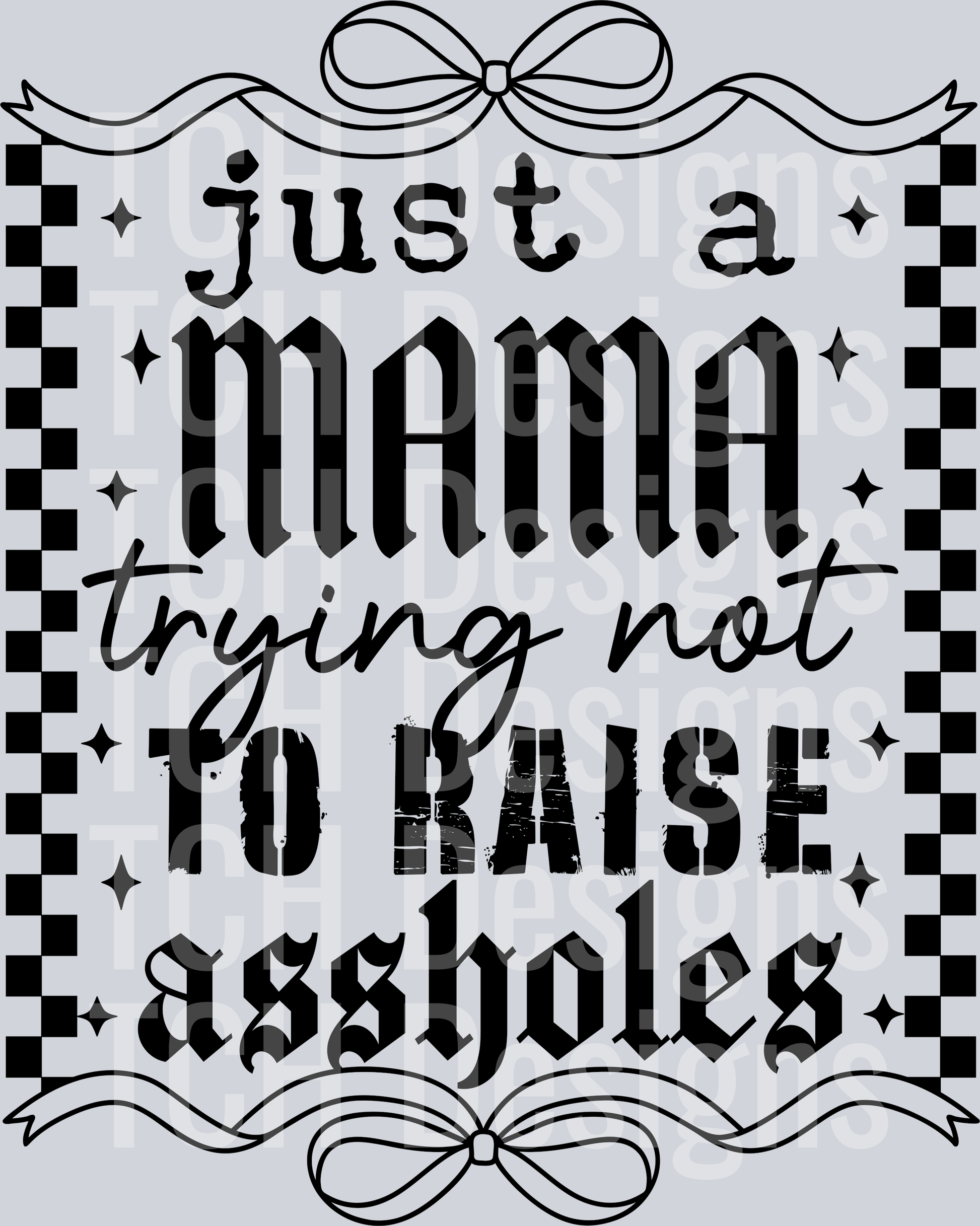 just-mama-trying-not-assholes
