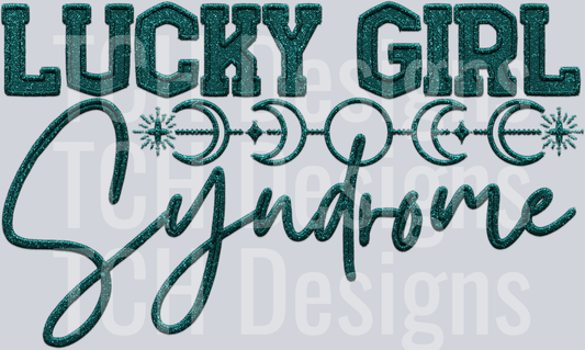 Lucky girl syndrome TEAL HWDS