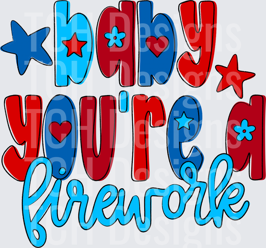 BABY YOURE A FIREWORK
