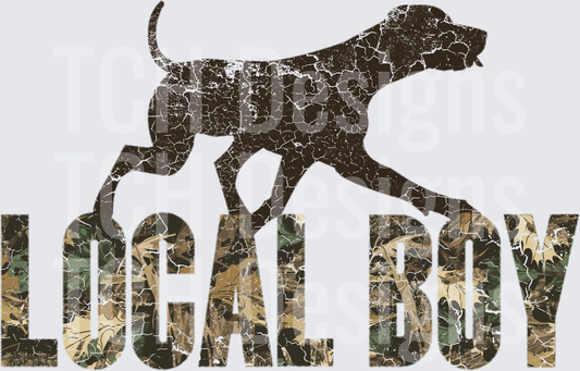 Distressed Hunting Dog Local Boy Camo Text Design