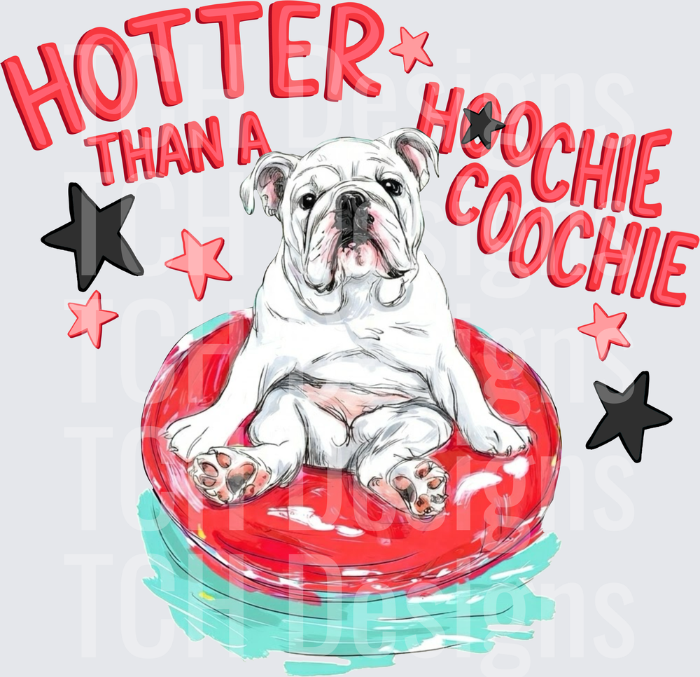 hotter than a Hoochie bulldog