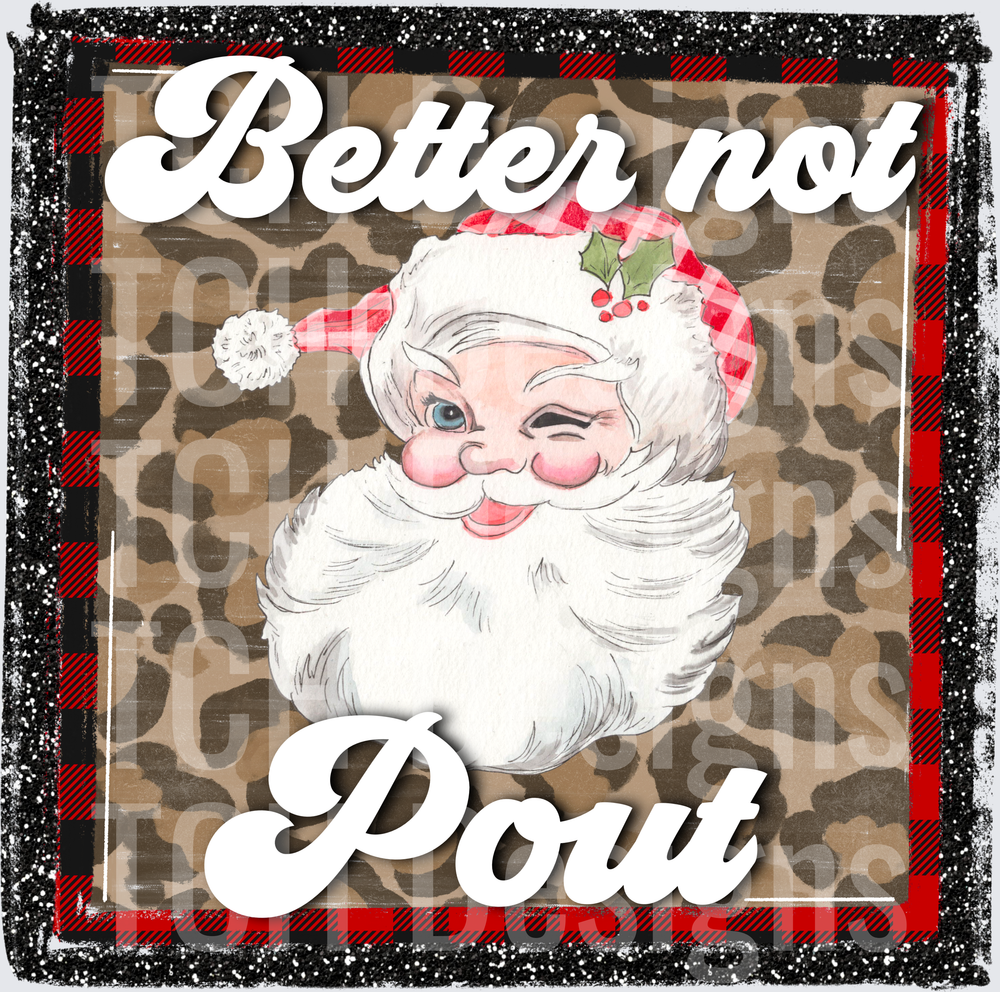 BETTER NOT POUT SANTA