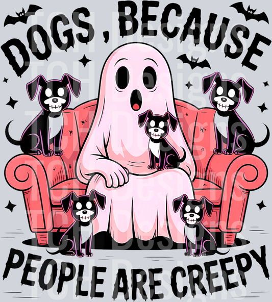 44 Dogs Because People Are Creepy Ghost T-Shirt