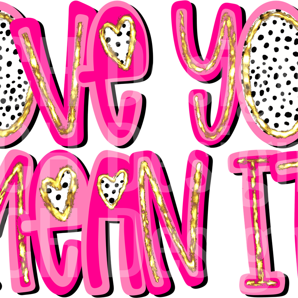 Love_You_Mean_It