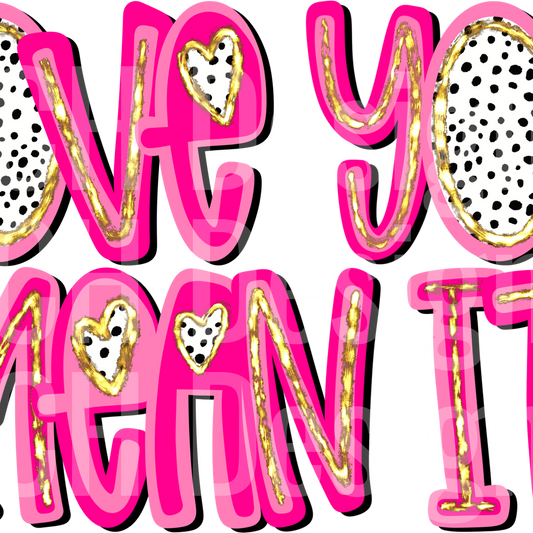 Love_You_Mean_It