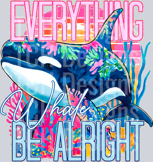 EverythingWhaleBeAlright