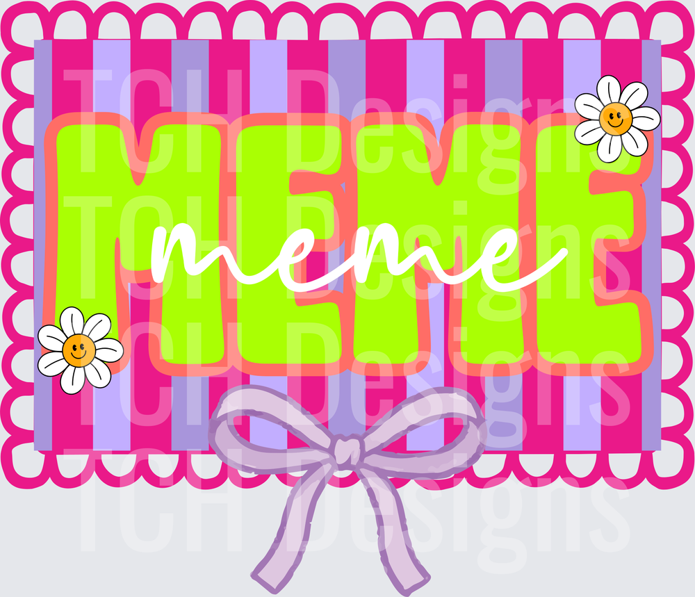 Meme Green Text on Pink Striped Frame with Daisies and Bow