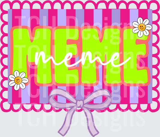 Meme Green Text on Pink Striped Frame with Daisies and Bow