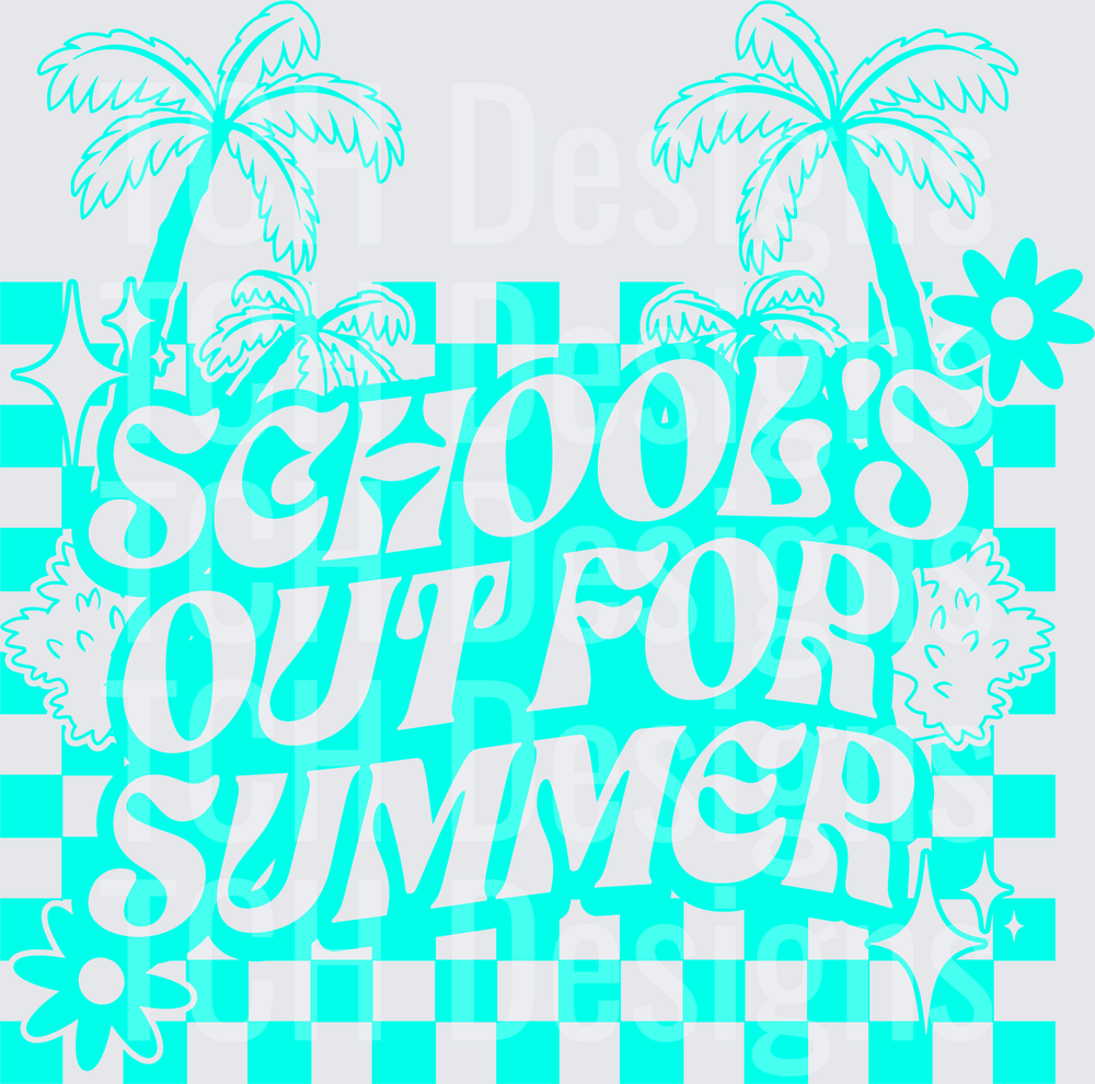 SCHOOLS OUT FOR SUMMER