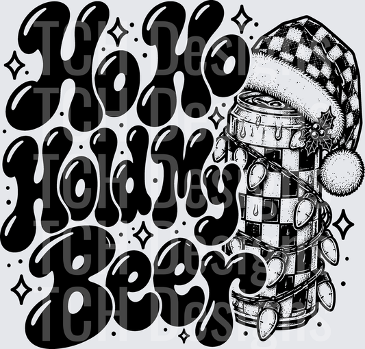 HO HO HOLD MY BEER