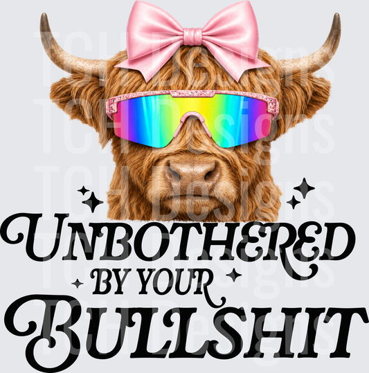 unbothered by your bullshit
