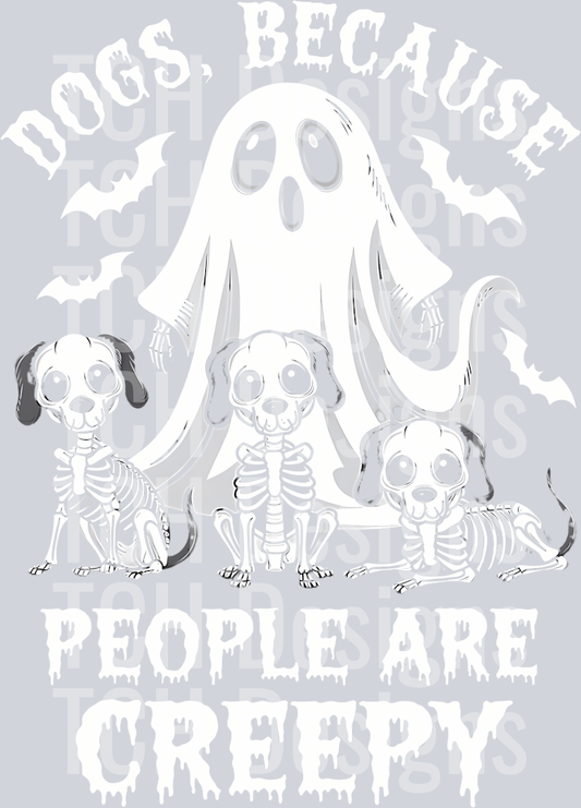 18 Dogs Because People Are Creepy Halloween Scary Ghost T-Shirt