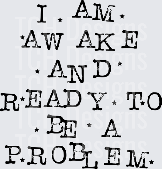 I AM AWAKE PROBLEM black