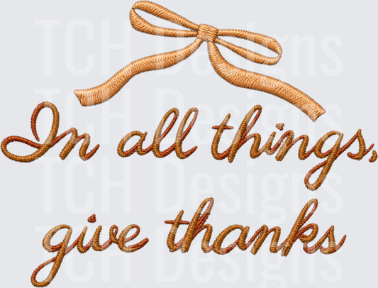 In All Things Give Thanks