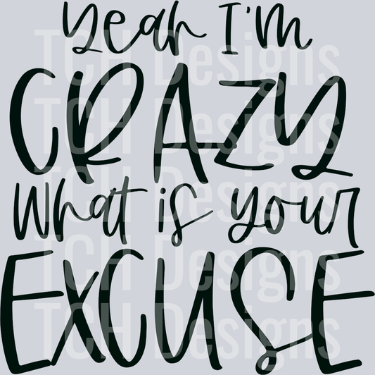 Yeah I’m crazy