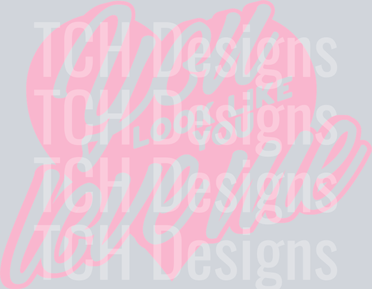 YOU LOOK LIKE YOU LOVE ME PINK