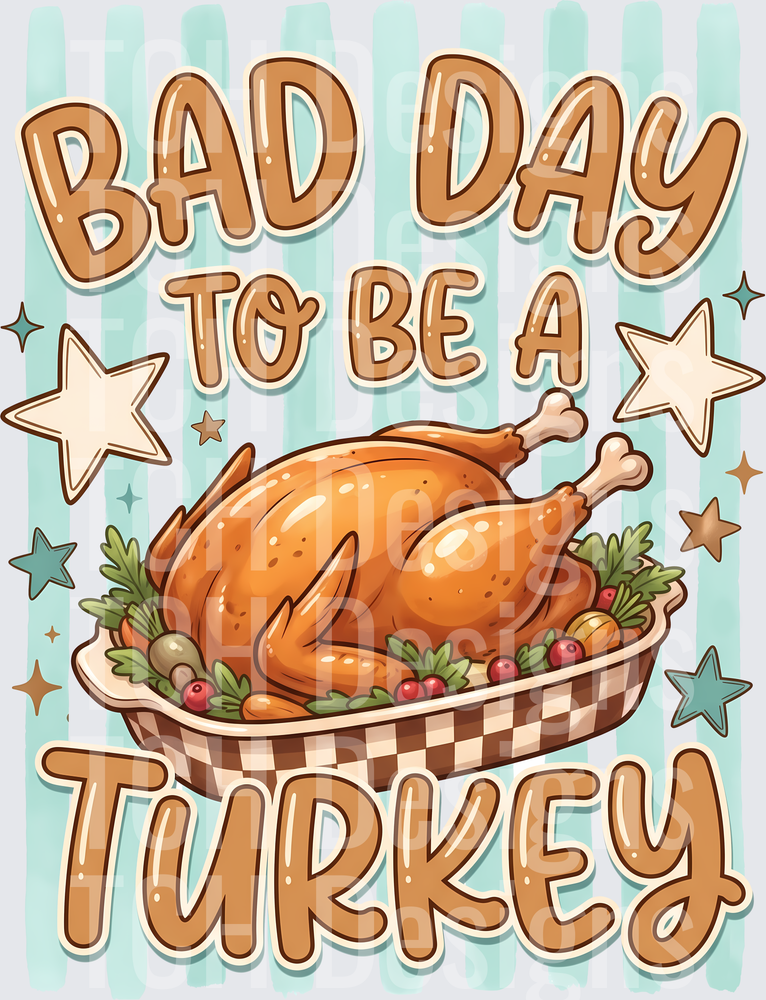 Striped Bad Day to be Turkey