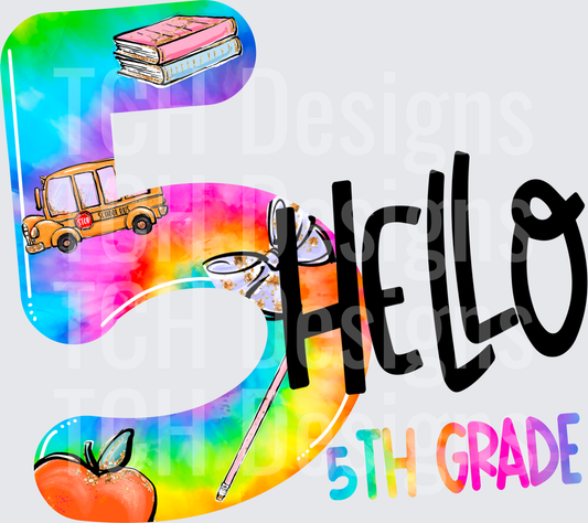 Hello 5th Grade Tie Dye Number 5 Back to School Design