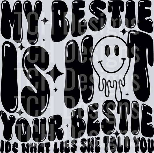 my bestie is not your bestie HWDS