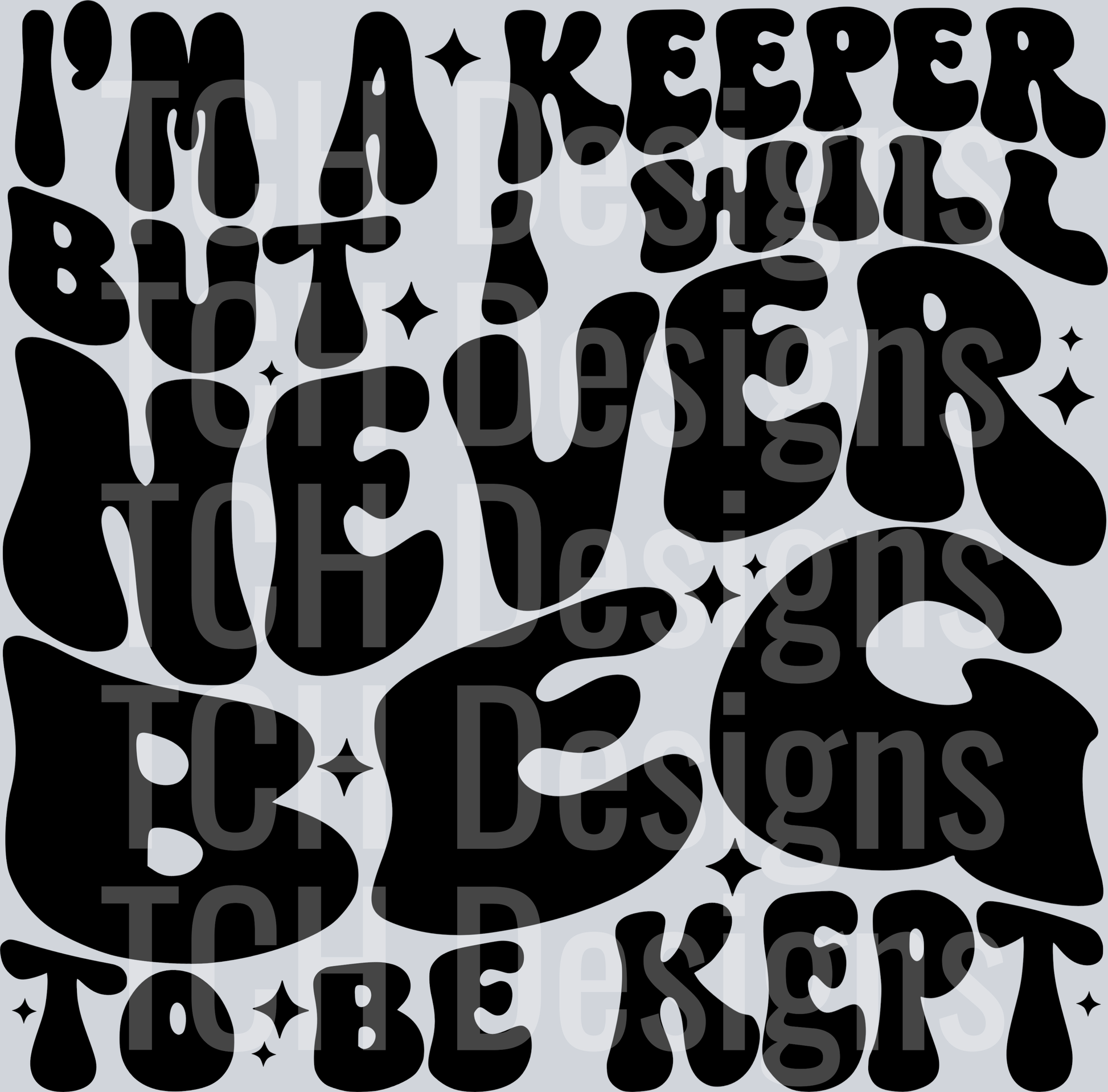 Im a keeper hwds