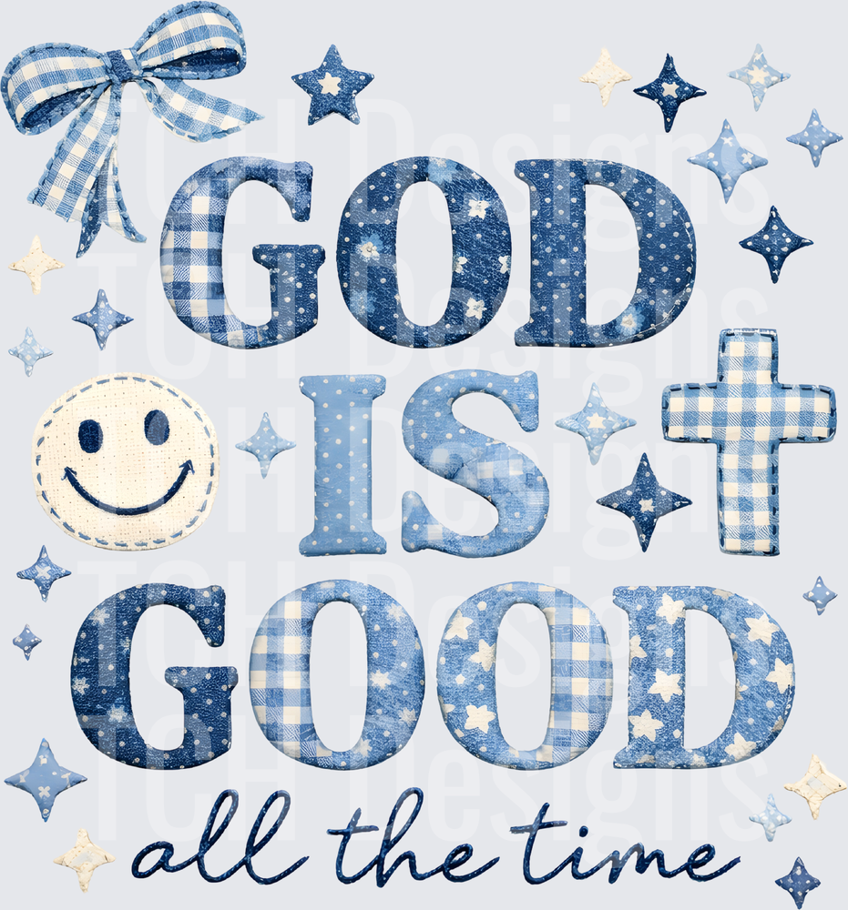 God Is Good All The Time Blue